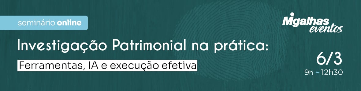 Investigação Patrimonial na prática: Ferramentas, IA e execução efetiva